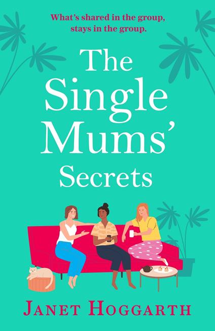 The Single Mums' Secrets