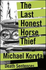 The Last Honest Horse Thief