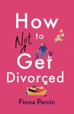 How Not to Get Divorced