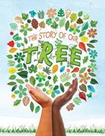 The Story of our Tree