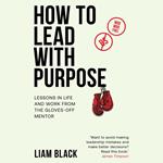 How to Lead with Purpose