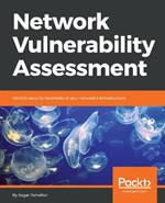 Network Vulnerability Assessment: Identify security loopholes in your network's infrastructure