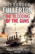 The Blooding of the Guns