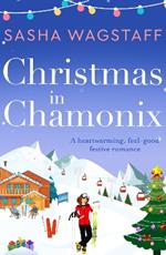 Christmas in Chamonix: A heartwarming, feel-good festive romance