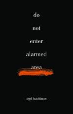 Do Not Enter Alarmed Area