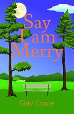 Say I am Merry