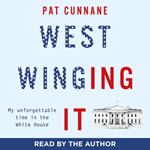 West Winging It: My unforgettable time in the White House