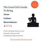 The Good Girl's Guide To Being A D*ck