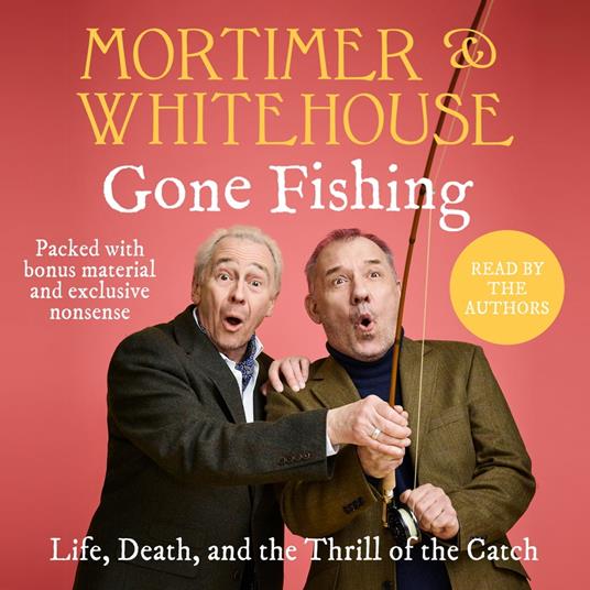 Mortimer & Whitehouse: Gone Fishing