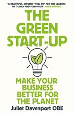 The Green Start-up: 'A beautiful, urgent 