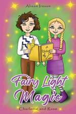 Fairy Light Magic: Charlotte and Rose