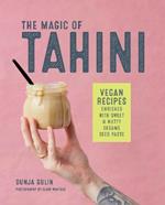 The Magic of Tahini: Vegan Recipes Enriched with Sweet & Nutty Sesame Seed Paste