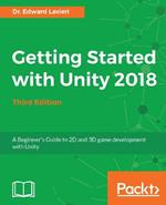 Getting Started with Unity 2018 - Third Edition