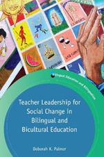 Teacher Leadership for Social Change in Bilingual and Bicultural Education