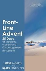 Front-Line Advent: Daily Thoughts, Prayers and Encouragement for Advent