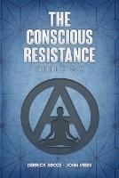 The Conscious Resistance Trilogy