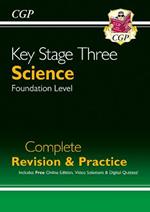 New KS3 Science Complete Revision & Practice – Foundation (inc. Online Edition, Videos & Quizzes)