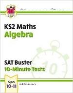 KS2 Maths SAT Buster 10-Minute Tests - Algebra (for the 2023 tests)