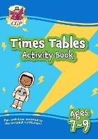 Times Tables Activity Book for Ages 7-9