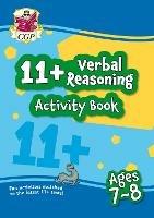 11+ Activity Book: Verbal Reasoning - Ages 7-8