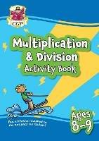 Multiplication & Division Activity Book for Ages 8-9 (Year 4)