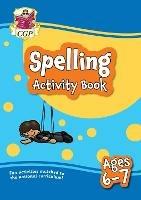 Spelling Activity Book for Ages 6-7 (Year 2)