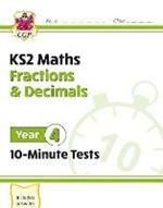 KS2 Year 4 Maths 10-Minute Tests: Fractions & Decimals