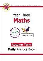 KS2 Maths Year 3 Daily Practice Book: Autumn Term