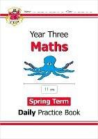 KS2 Maths Year 3 Daily Practice Book: Spring Term