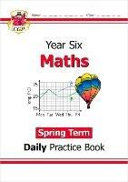 KS2 Maths Year 6 Daily Practice Book: Spring Term