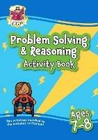 Problem Solving & Reasoning Maths Activity Book for Ages 7-8 (Year 3)