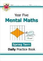 KS2 Mental Maths Year 5 Daily Practice Book: Spring Term