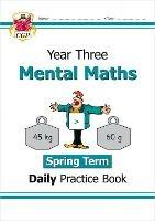 KS2 Mental Maths Year 3 Daily Practice Book: Spring Term