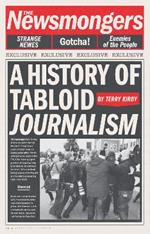 The Newsmongers: A History of Tabloid Journalism