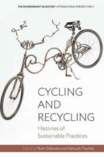 Cycling and Recycling: Histories of Sustainable Practices