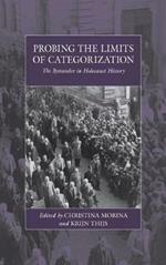 Probing the Limits of Categorization: The Bystander in Holocaust History