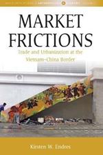 Market Frictions: Trade and Urbanization at the Vietnam-China Border