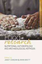 Food Research: Nutritional Anthropology and Archaeological Methods