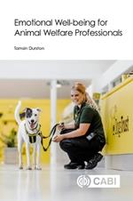 Emotional Well-being for Animal Welfare Professionals