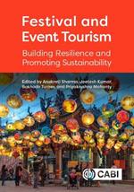 Festival and Event Tourism: Building Resilience and Promoting Sustainability