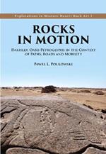 Rocks in Motion: Dakhleh Oasis Petroglyphs in the Context of Paths, Roads and Mobility
