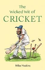 The Wicked Wit of Cricket