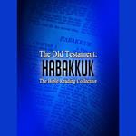 The Old Testament: Habakkuk