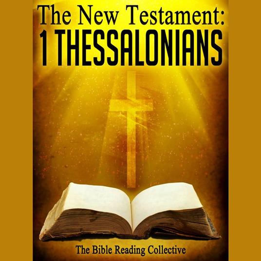 The New Testament: 1 Thessalonians