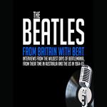 From Britain with Beat - Previously Unreleased Interviews