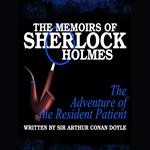 The Memoirs of Sherlock Holmes - The Adventure of the Resident Patient