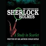 Sherlock Holmes: The Complete Book - A Study in Scarlet