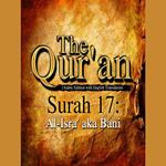 The Qur'an (Arabic Edition with English Translation) - Surah 17 - Al-Isra' aka Bani