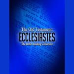 The Old Testament: Ecclesiastes