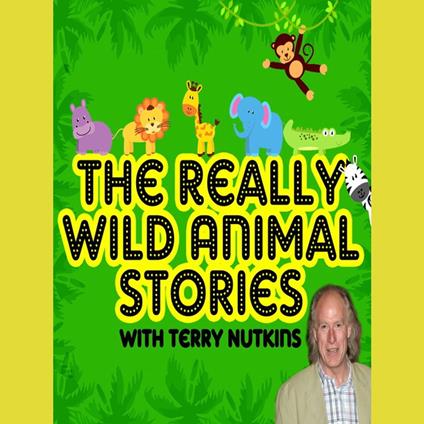 The Really Wild Animal Stories